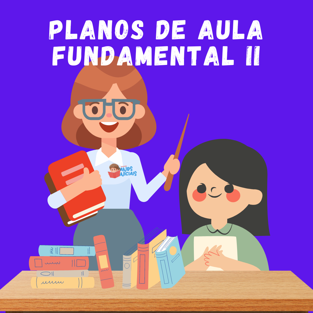 Planos de Aula – 6º ao 9º Ano